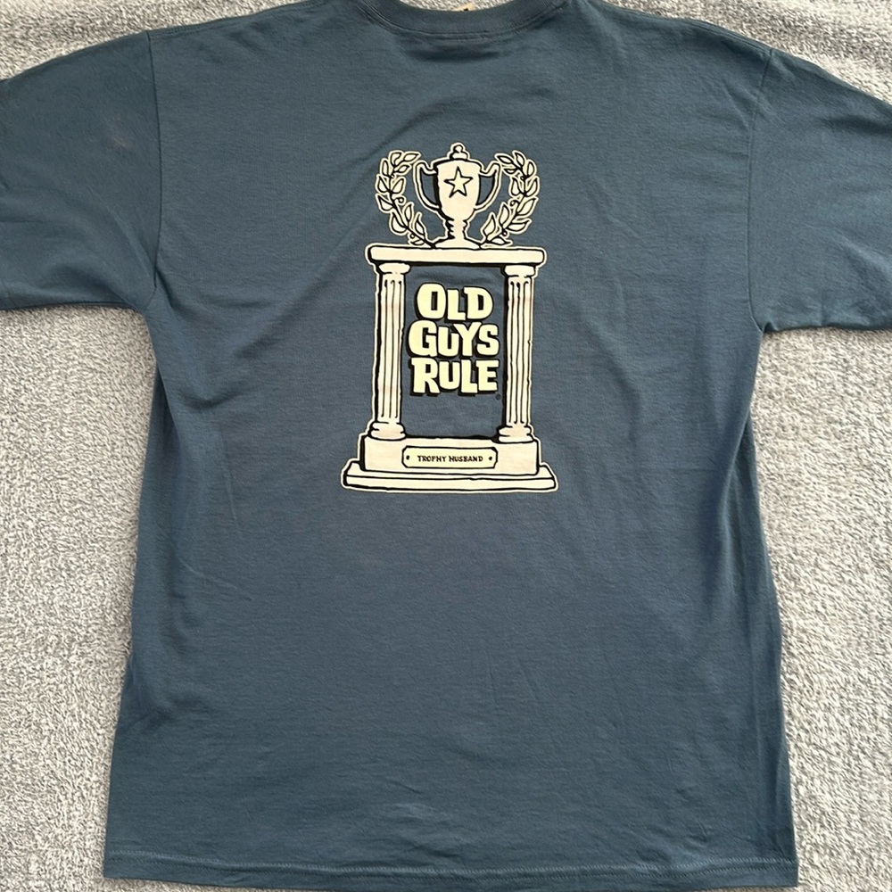 Old Guys Rule Trophy Husband T-shirt size L NWOT
